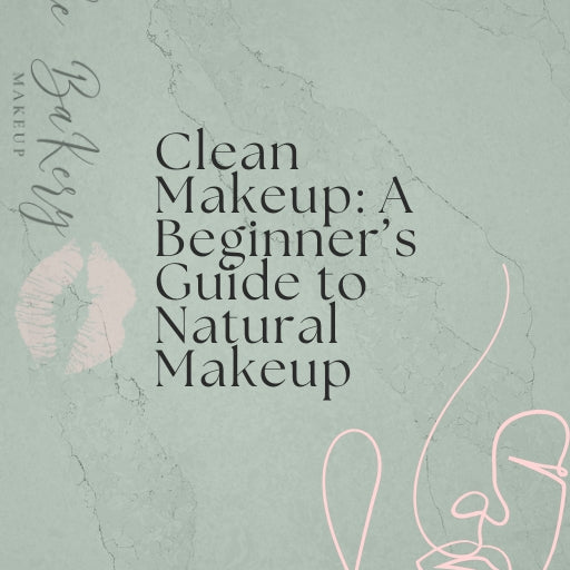 A Beginner’s Guide to Natural Makeup